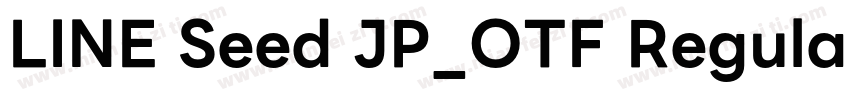 LINE Seed JP_OTF Regular字体转换